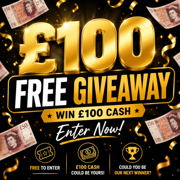 FREE £100 Cash Giveaway — Everyone Can Enter!
