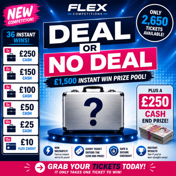💼 DEAL OR NO DEAL – £1,500 INSTANT WINS!