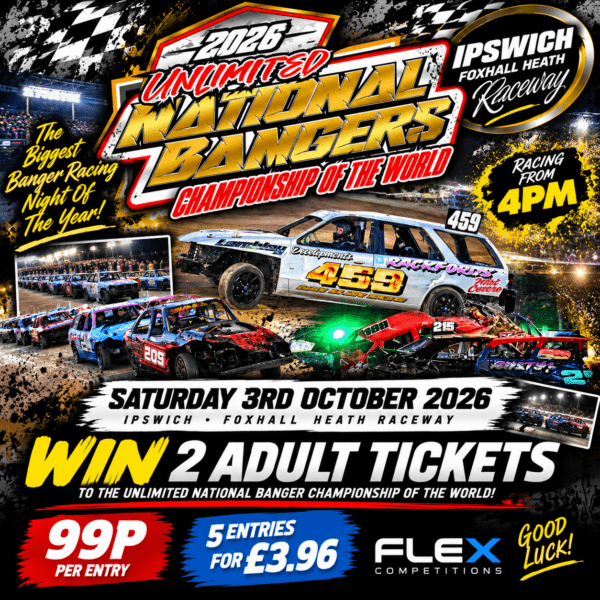 WIN 2 ADULT TICKETS TO THE BANGER WORLD FINAL – IPSWICH! 🏆